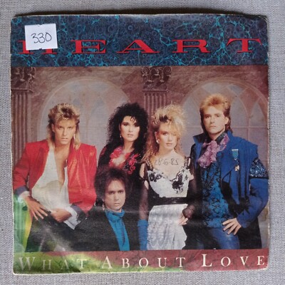 Heart – What About Love [1985] Vinyl 7
