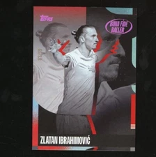 2024-25 Zlatan Ibrahimovic Topps Manchester Set Bona Fide Baller /99 55227