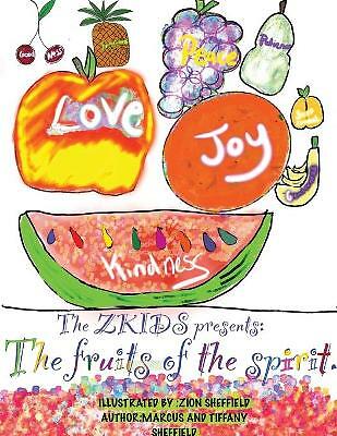 The Zkids presents the fruits of the spirit: The Fruits of the spirit by...
