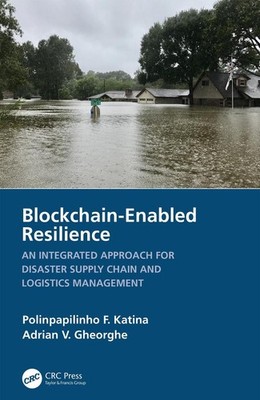 Blockchain-Enabled Resilience: An Integrated Approach for Disaster Supply Chain 