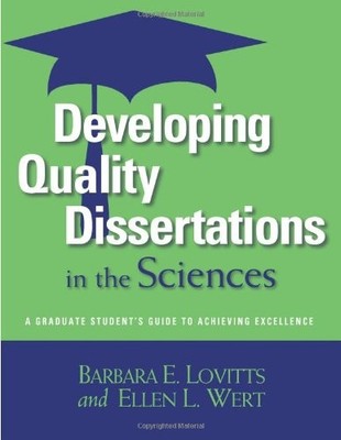 DEVELOPING QUALITY DISSERTATIONS IN THE SCIENCES: A By Barbara E. Lovitts VG