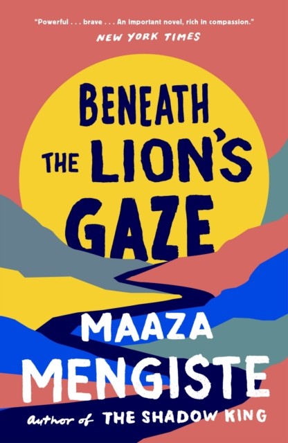 Beneath The Lion's Gaze Maaza Mengiste - Image 2