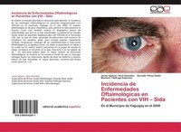 Incidencia De Enfermedades OftalmolóGicas En Pacientes Con VIH - Sida Javier Ign
