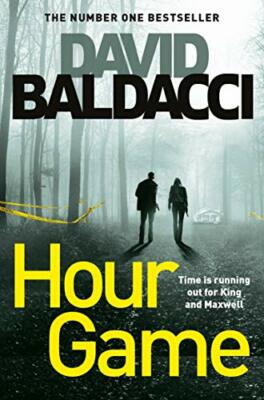 Hour Game (King and Maxwell),David Baldacci- 9781529003321