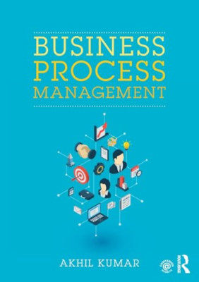 Business Process Management - Paperback NEW Kumar, Akhil 31/01/2018