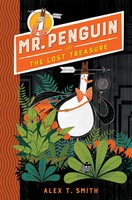 Mr Penguin And The Lost Treasure | Alex T. Smith | Englisch | Taschenbuch | 2018