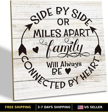 Personalized Family Sign - “Side by Side or Miles Apart, Love Connected