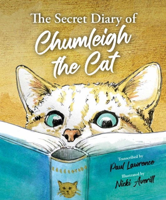 The Secret Diary of Chumleigh the Cat by Paul Lawrence (Hardback Book)