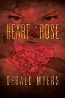 Gerald Myers | Heart Of Rose | Taschenbuch | Englisch (2013) | Xlibris