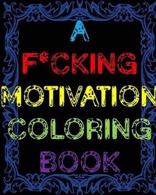 James A F*cking Motivation Coloring Book (Taschenbuch) (US IMPORT)