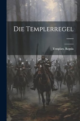 Regula - Die Templerregel ...... - New paperback or softback - 52 - X555z