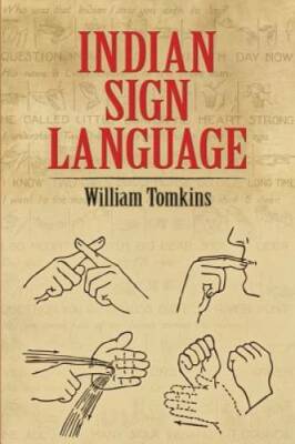 Indian Sign Language (Native American) - Paperback By Tomkins, William - GOOD