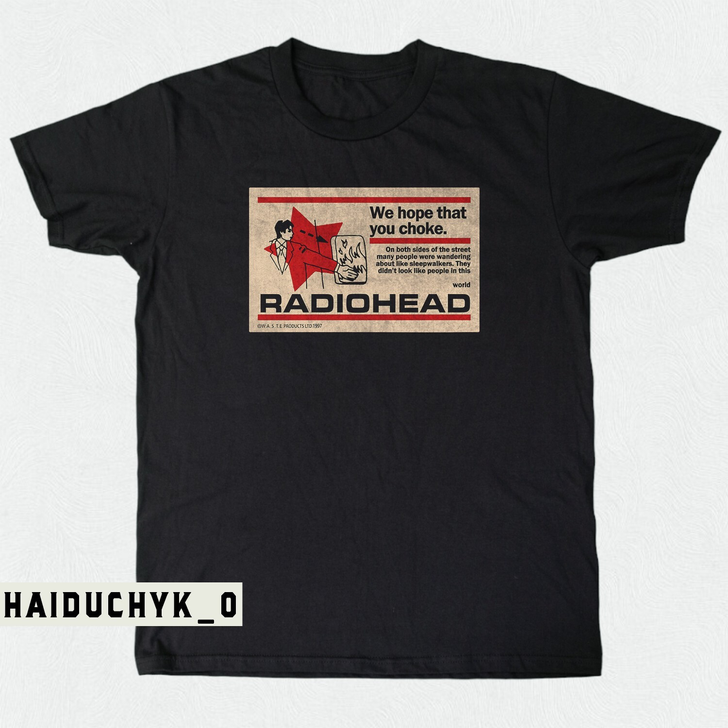 Radiohead We Hope That You Choke Unisex Black T-shirt Size S-5XL