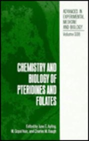 CHEMISTRY AND BIOLOGY OF PTERIDINES AND FOLATES (ADVANCES By June E. Ayling & M.