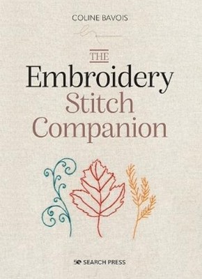 Coline Bavois The Embroidery Stitch Companion (Gebundene Ausgabe) (US IMPORT)