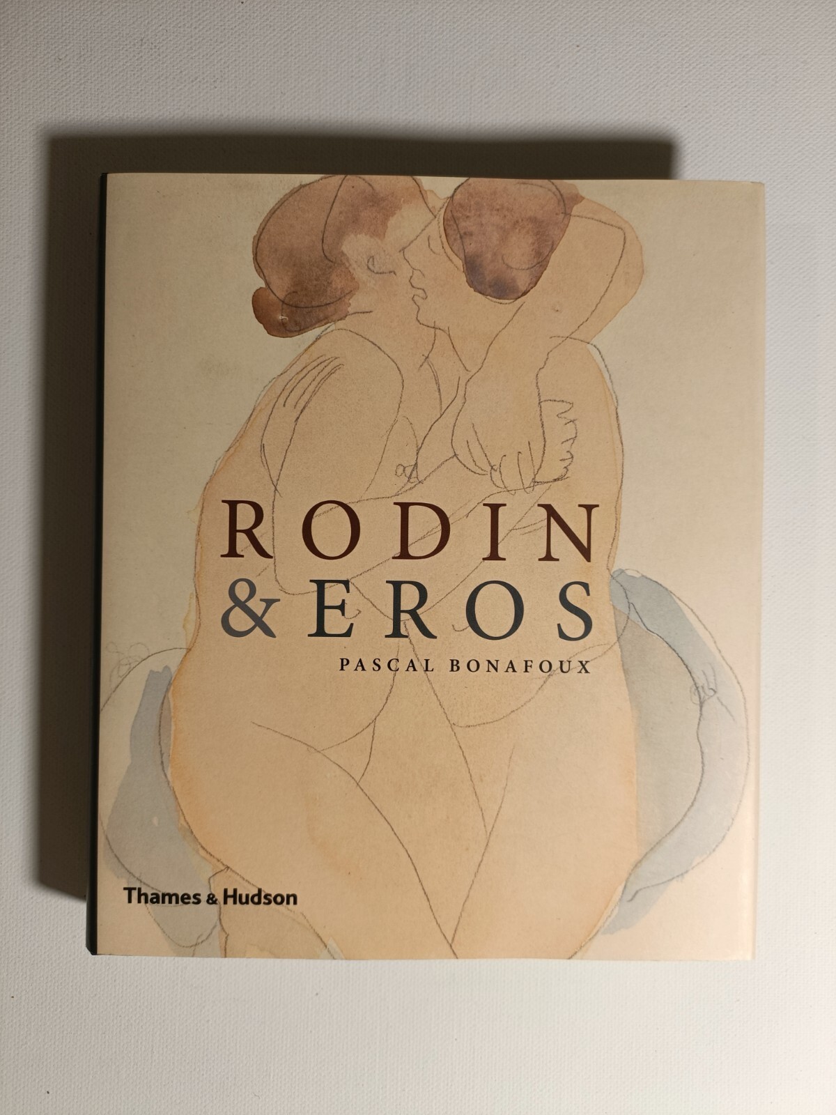 Rodin & Eros by Pascal Bonafoux (Hardcover, 2013) Thames and Hudson