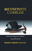 Kenneth David Brubacher | Mennonite Cobbler | Buch | Englisch (2015) | Gebunden