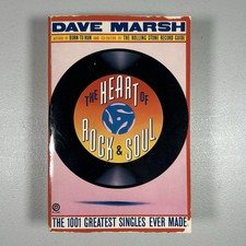 Dave Marsh - The Heart of Rock & Soul The 1001 Greatest Singles Ever Made PB