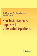 Non-Instantaneous Impulses in Differential Equations by Ravi Agarwal (English) P
