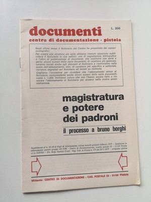 Dokumente.. Justiz und Macht der Herren Der Prozess gegen Bruno Borghi 1975