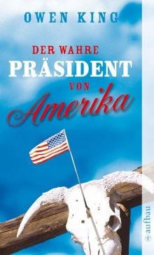 Der wahre Präsident von Amerika von Owen King | Buch | Zustand sehr gut