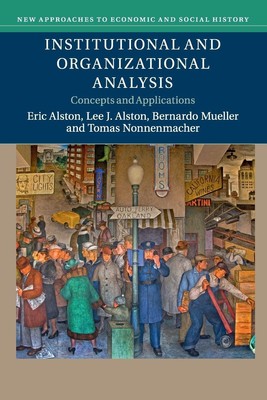 Institutional and Organizational Analysis | Eric Alston (u. a.) | Taschenbuch