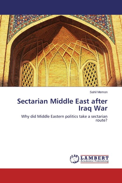 Sahil Memon | Sectarian Middle East After Iraq War | Taschenbuch | Englisch-image