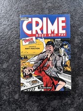 CRIME DOES NOT PAY ARCHIVES VOLUME 1 By Philip Simon & Matt Fraction  