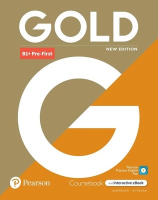 Gold 6e B1+ Pre-First Student's Book with Interactive eBook, Digital Resources a
