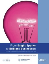 From Bright Sparks to Brilliant Business By Douglas Hague, Anthe