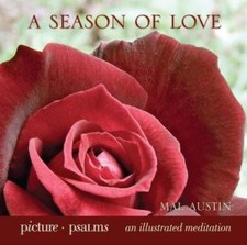 A Season of Love (Picture Psalms) by Mal Austin