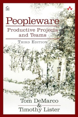 Peopleware: Productive Projects and Teams - Paperback NEW Tom DeMarco 2016-04-22