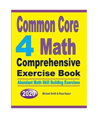 Common Core 4 Math Comprehensive Exercise Book: Abundant Math Skill Building Exe