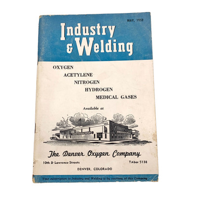 Vintage 1952 Industry & Welding Monthly Magazine Denver Oxygen Ephemera