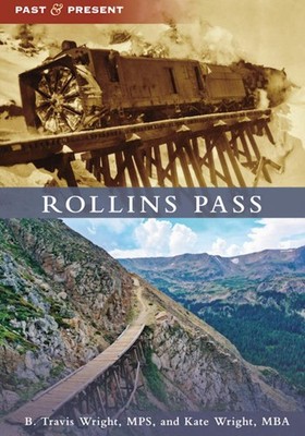NEW Arcadia Publishing Rollins Pass, CO 9781467107952 Past and Present Trade Pap