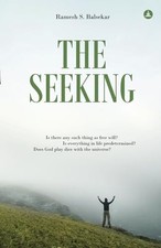 The Seeking: Seeking Spiritual Trut..., Balsekar, Rames