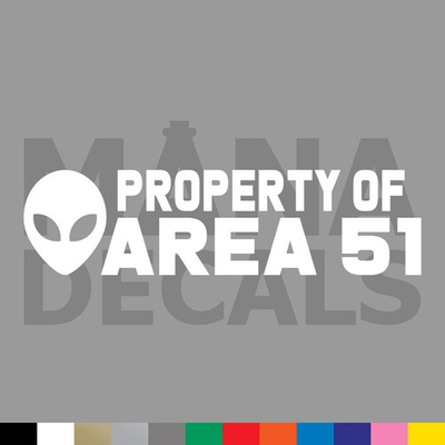 #ad PROPERTY OF AREA 51 Alien Vinyl Die Cut Decal Sticker UFO Conspiracy Secret $2.99