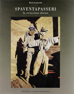 VOGELSCHEUCHE. DAS GÖTTLICHE LAPPEN - DARIO LANZARDO - EDIT. G. MONDADORI 1997