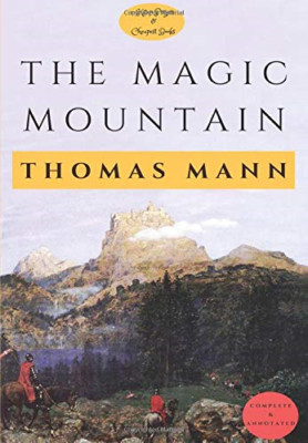 The Magic Mountain: [Complete & Annotated] - Hardback NEW Mann, Thomas 01/01/192