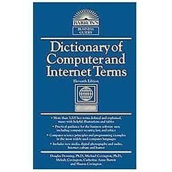 Dictionary of Computer and Internet - paperback, Douglas Downing PhD, 0764147552