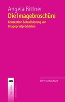 Angela Bittner | Die ImagebroschüRe | Taschenbuch | Deutsch (2015)