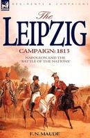 F. N. Maude | The Leipzig Campaign | Taschenbuch | Englisch (2007) | Leonaur