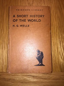 A Short History Of The World Book H G Wells 1934 Thinkers Library Ebay