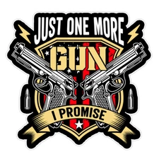 Just One More Gun I Promise Skull with Gun Bumper Sticker Military Decal 5"