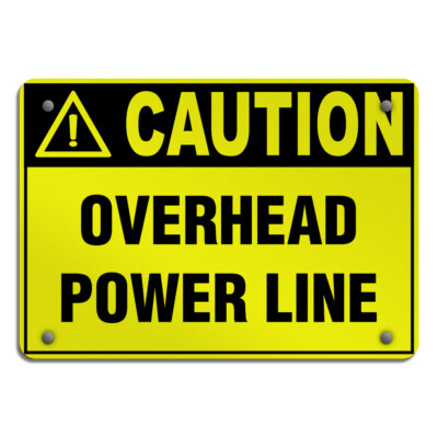 Aluminum Horizontal Metal Sign Caution Overhead Power Line Hazard Labels