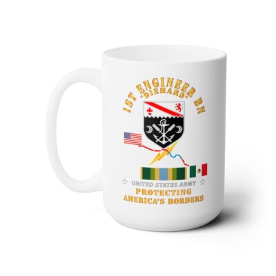 White Mug -  Faithful Patriot - 1st Engineer Bn - Protecting Boder w AFSM SVC