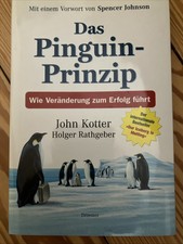 John Kotter - Das Pinguin - Prinzip: Wie Ver�...