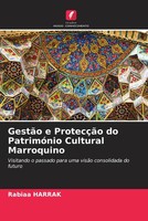 Rabiaa Harrak | GestãO E ProtecçãO Do PatrimóNio Cultural Marroquino | Buch
