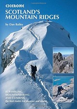 SCOTLAND'S MOUNTAIN RIDGES: SCRAMBLING, MOUNTAINEERING AND By Dan Bailey *VG+*