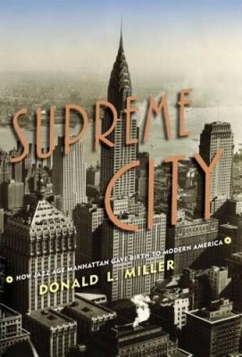 Supreme City: How Jazz Age Manhattan Gave Birth to Modern America - ACCEPTABLE
